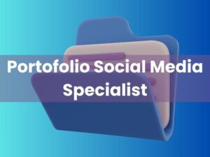 Read more about the article Contoh Deskripsi Portofolio Social Media Specialist