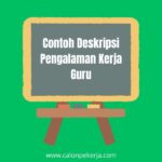 Contoh Deskripsi Pengalaman Kerja Guru