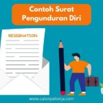 Contoh Surat Pengunduran Diri Kerja yang Baik dan Sopan